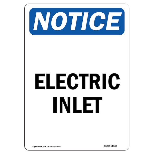 Safety Sign, OSHA Notice, 5" Height, Electric Inlet Sign, Portrait, 10PK